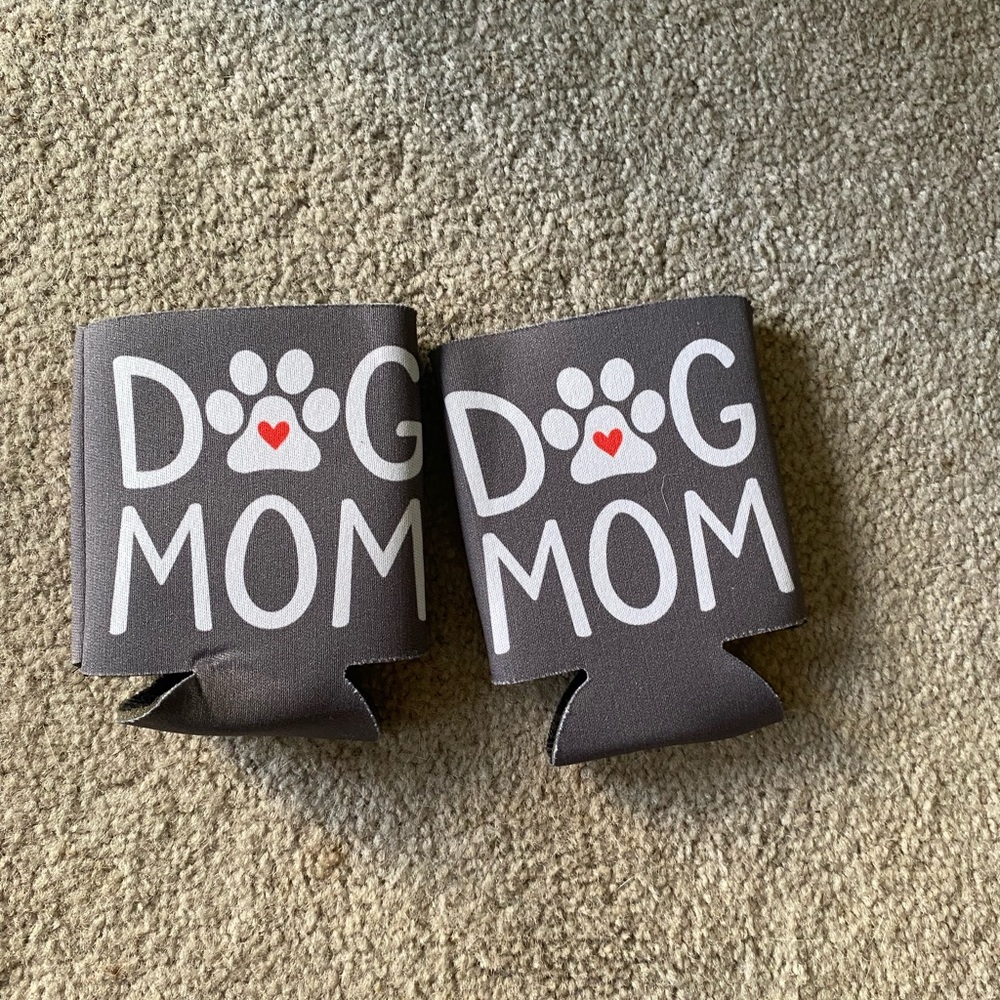 Dog mom koozie
